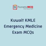 Kuwait Emergency Medicine MCQs for KMLE MOH Exam Practice