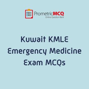 Kuwait Emergency Medicine MCQs for KMLE MOH Exam Practice