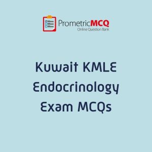 Kuwait Prometric Endocrinology MCQs for KMLE MOH Exam Prep