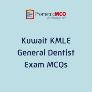 KMLE Kuwait Prometric General Dentist Exam MCQs