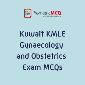 Kuwait Prometric Obstetrics Gynecology MCQs KMLE Exam
