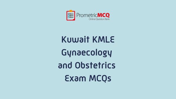 Kuwait Prometric Obstetrics Gynecology MCQs KMLE Exam