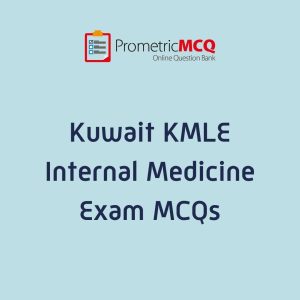 Kuwait Prometric Internal Medicine MCQs for KMLE Exam