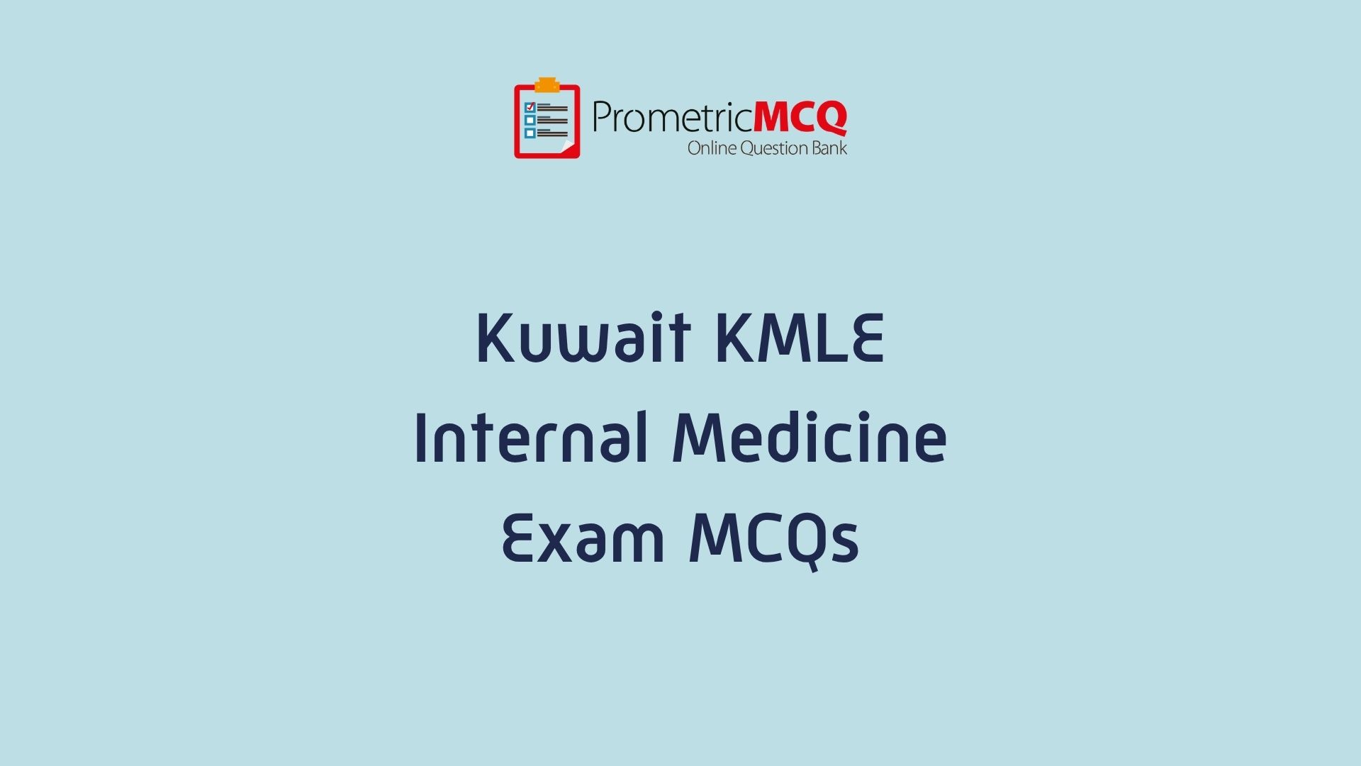 Kuwait Prometric Internal Medicine MCQs for KMLE Exam