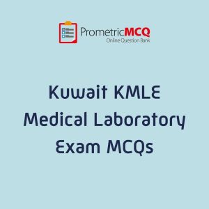 Kuwait Prometric Medical Laboratory MCQs for KMLE Exam