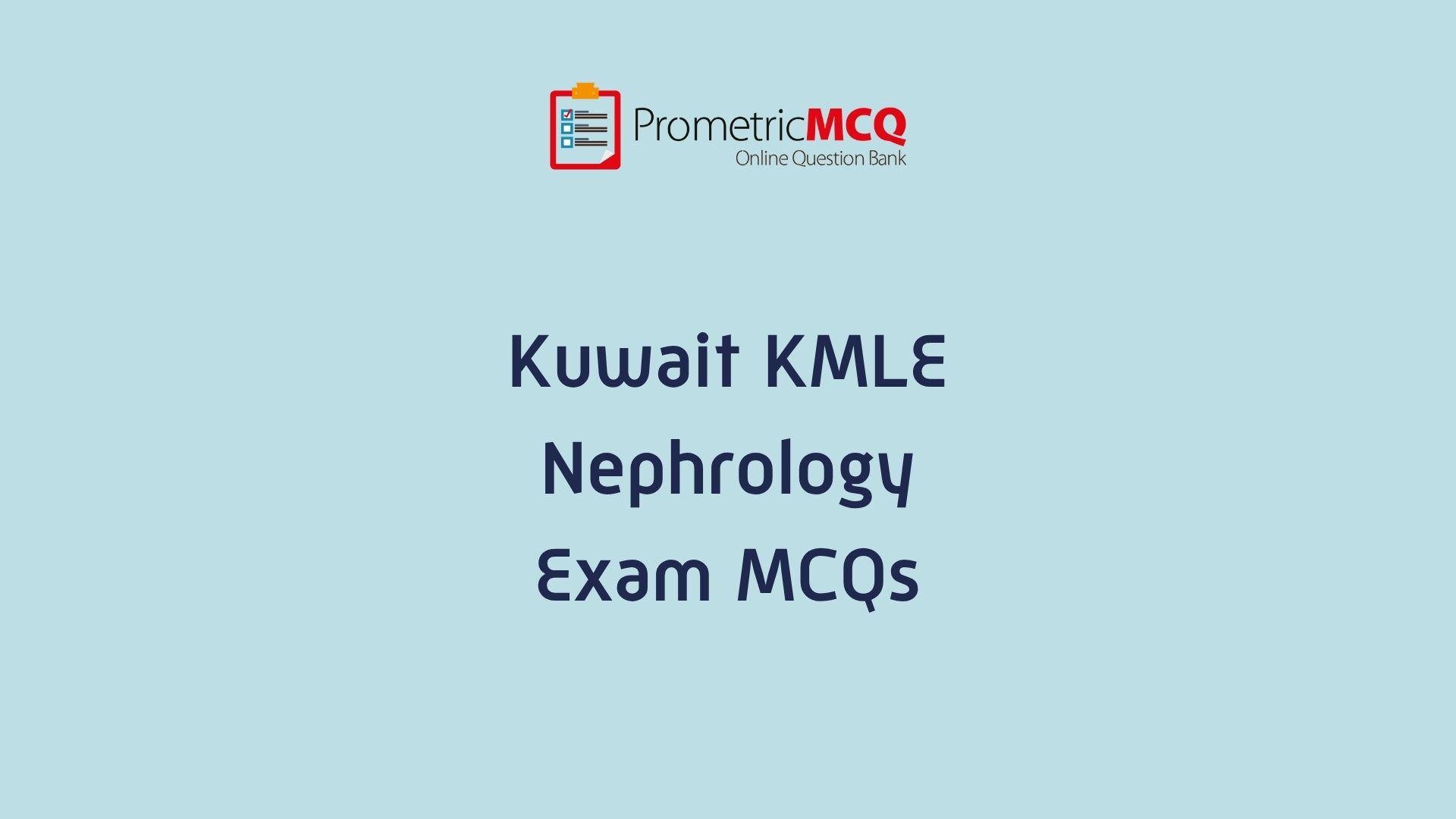 Kuwait Prometric Nephrology MCQs for KMLE Exam
