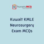 Kuwait Prometric Neurosurgery MCQs for KMLE Exam Prep
