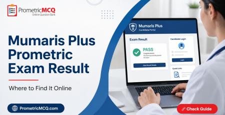 Mumaris Plus Prometric Exam Result Online Guide